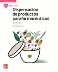 DISPENSACIN DE PRODUCTOS PARAFARMACEUTICOS. EDICIN 2021 di VV.AA. 