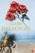 LA ROSA DE HIELO de DELACROIX, CLAIRE 