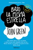 BAJO LA MISMA ESTRELLA de GREEN, JOHN 