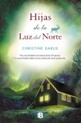 HIJAS DE LA LUZ DEL NORTE de KABUS, CHRISTINE 