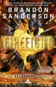 FIREFIGHT (SERIE RECKONERS VOL. II) de SANDERSON, BRANDON 