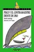 PISCO Y EL CONTRAMAESTRE DIENTE DE ORO de CASARIEGO, MARTIN 