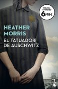 EL TATUADOR DE AUSCHWITZ de MORRIS, HEATHER 