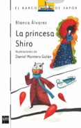 LA PRINCESA SHIRO de ALVAREZ GONZALEZ, BLANCA 
