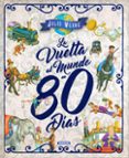 LA VUELTA AL MUNDO EN 80 DAS de VERNE, JULIO 