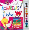 ACUARELAS Y COLOR - S6059003 di VV.AA. 