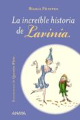 LA INCREBLE HISTORIA DE LAVINIA de PITZORNO, BIANCA 