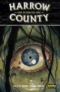 HARROW COUNTY 8: UNA ULTIMA VEZ MAS de BUNN, CULLEN 