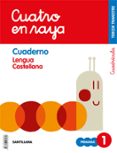 LENGUA 1 EDUCACION PRIMARIA CUATRO EN RAYA CUADERNO 3 CUADRICULA CASTELLANO  ED 2018 di VV.AA. 