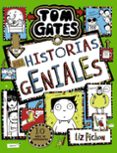 TOM GATES, 18. DIEZ HISTORIAS GENIALES di PICHON, LIZ 