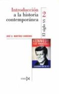INTRODUCCION A LA HISTORIA CONTEMPORANEA: SIGLO XX (3 ED.) di VV.AA. 
