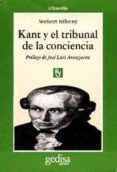 KANT Y EL TRIBUNAL DE LA CONCIENCIA di BILBENY, NORBERT 