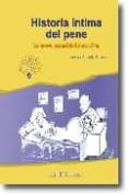 HISTORIA INTIMA DEL PENE: LA NUEVA SEXUALIDAD MASCULINA di ARRONDO ARRONDO, JOSE LUIS 