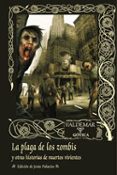 LA PLAGA DE LOS ZOMBIES Y OTRAS HISTORIAS DE MUERTOS VIVIENTES di VV.AA
