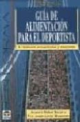 GUIA DE ALIMENTACION PARA EL DEPORTISTA (3 ED.) di MUOZ, ALBERTO 