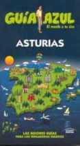 ASTURIAS 2010 (GUIA AZUL) di VV.AA. 