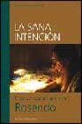 LA SANA INTENCION: CONVERSACIONES CON ROSENDO de TURRON, KIKE  BABAS, KIKE 