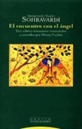 EL ENCUENTRO CON EL ANGEL: TRES RELATOS VISIONARIOS COMENTADOS Y ANOTADOS POR HERNY CORBIN di SOHRAVARDI, SIHABODDIN YAHYA 