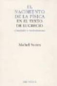 EL NACIMIENTO DE LA FISICA EN EL TEXTO DE LUCRECIO de SERRES, MICHEL 