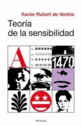 TEORIA DE LA SENSIBILIDAD de RUBERT DE VENTOS, XAVIER 