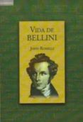 VIDA DE BELLINI di ROSSELLI, JOHN 