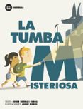 LA TUMBA MISTERIOSA de SIERRA I FABRA, JORDI 