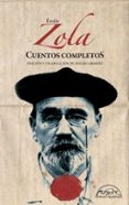 CUENTOS COMPLETOS di ZOLA, EMILE 