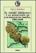 EL TESORO AMERICANO Y LA REVOLUCION DE LOS PRECIOS EN ESPAA 1501 -1650 de HAMILTON, EARL J. 