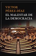 EL MALESTAR DE LA DEMOCRACIA de PEREZ-DIAZ, VICTOR 