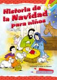HISTORIA DE LA NAVIDAD PARA NIOS di VV.AA