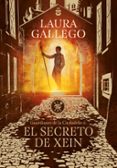 EL SECRETO DE XEIN (GUARDIANES DE LA CIUDADELA 2) de GALLEGO, LAURA 