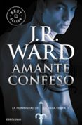 AMANTE CONFESO (LA HERMANDAD DE LA DAGA NEGRA IV) de WARD, J.R. 