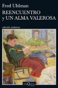 REENCUENTRO Y UN ALMA VALEROSA de UHLMAN, FRED 
