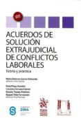 ACUERDOS DE SOLUCIN EXTRAJUDICIAL DE CONFLICTOS LABORALES di VV.AA. 