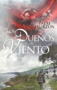 LOS DUEOS DEL VIENTO de IRURZUN, PATXI 