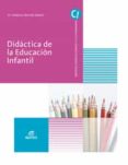 DIDCTICA DE LA EDUCACIN INFANTIL (GRADIO SUPERIOR EDUCACION INF ANTIL) ED 2018 di VV.AA. 