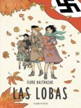 LAS LOBAS di BALTHAZAR, FLORE 