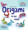 ORIGAMI EN TUS MANOS di VV.AA. 