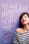 LAS DOS VIDAS DE ALLY HUGUES di MOULIN, JULES 