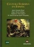 CULTURA EUROPEA EN ESPAA (TEORIA Y PRACTICA, 2 VOLUMENES) de ALVARADO PLANAS, JAVIER 