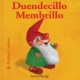 DUENDECILLO MEMBRILLO di RODRIGUEZ FISCHER, CRISTINA  KRINGS, ANTOON 
