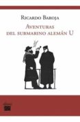 AVENTURAS DEL SUBMARINO ALEMAN U di BAROJA NESSI, RICARDO 