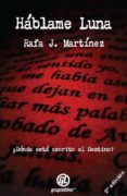 HABLAME LUNA di MARTINEZ, RAFA J. 