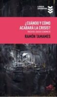 CUANDO Y COMO ACABARA LA CRISIS di TAMAMES, RAMON 