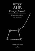 CAMPO FRANCES (EL LABERINTO MAGICO IV) di AUB, MAX 