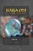BABA OM: UNA ODISEA MISTICA di HECKEL, TOM 