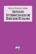 TRATADOS INTERNACIONALES DE DERECHOS HUMANOS di RODRIGUEZ JORDAN, MARCELO 