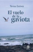 EL VUELO DE LA GAVIOTA di ESTEVEZ, TERESA 