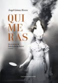 QUIMERAS: MICRORRELATOS DE FANTASA, INTRIGA, HUMOR Y TERROR di GOMEZ RIVERO, ANGEL 