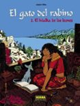 EL GATO DEL RABINO 2: EL MALKA DE LOS LEONES de SFAR, JOANN 